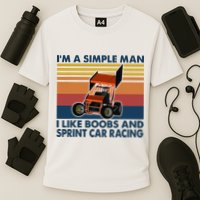 Im A Simple Man I Like Boobs And Sprint Car Racing Cooling Performance Crew T-Shirt