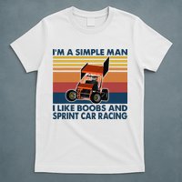 Im A Simple Man I Like Boobs And Sprint Car Racing T-Shirt