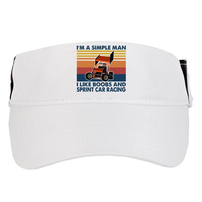 Im A Simple Man I Like Boobs And Sprint Car Racing Adult Drive Performance Visor