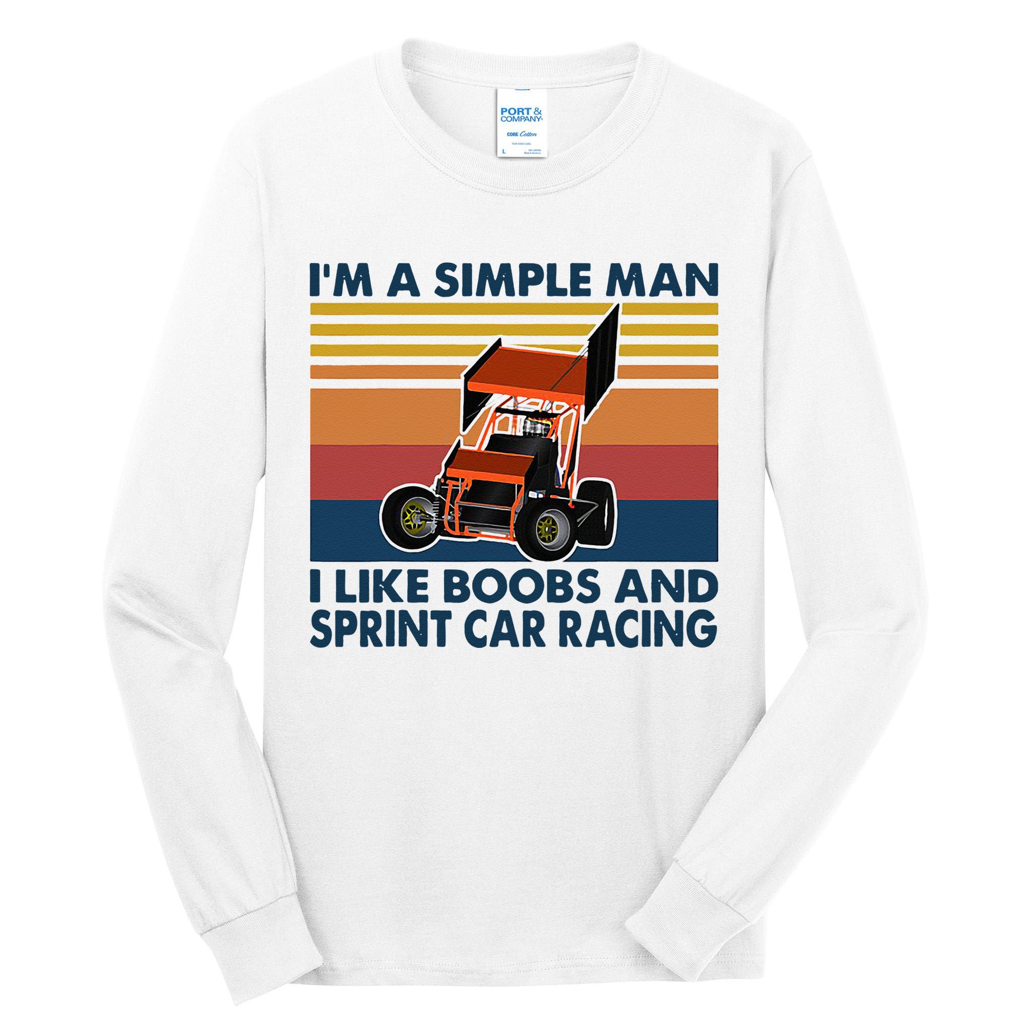 Im A Simple Man I Like Boobs And Sprint Car Racing Tall Long Sleeve T-Shirt