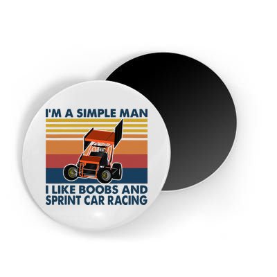 Im A Simple Man I Like Boobs And Sprint Car Racing Magnet