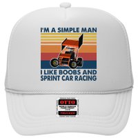 Im A Simple Man I Like Boobs And Sprint Car Racing Hat