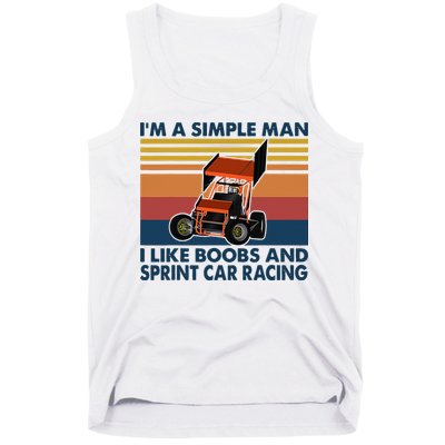 Im A Simple Man I Like Boobs And Sprint Car Racing Tank Top
