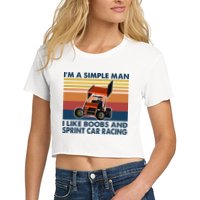 Im A Simple Man I Like Boobs And Sprint Car Racing Women's Crop Top Tee
