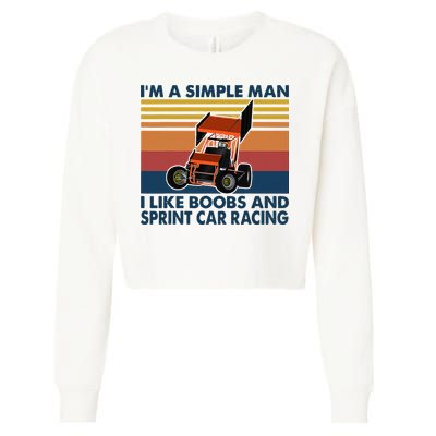 Im A Simple Man I Like Boobs And Sprint Car Racing Cropped Pullover Crew