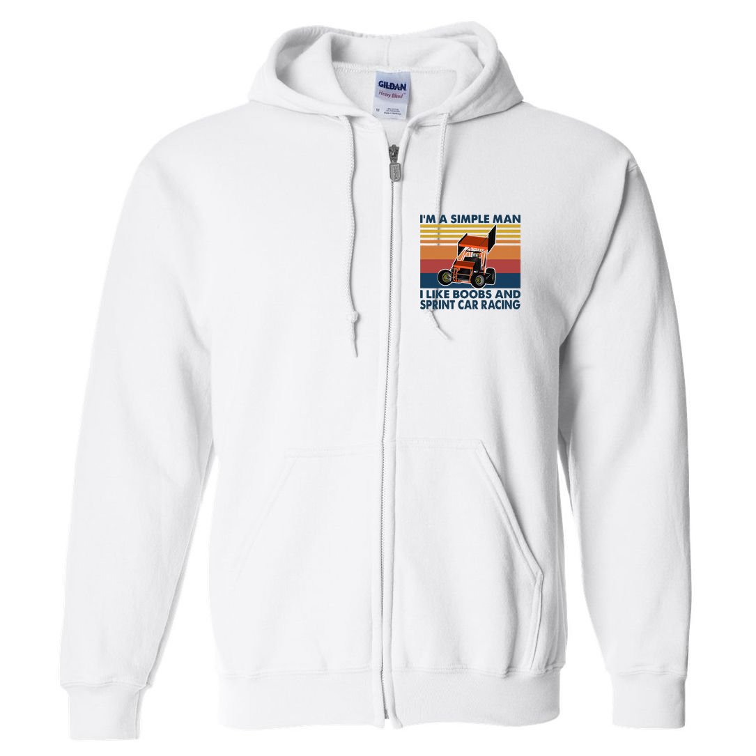 Im A Simple Man I Like Boobs And Sprint Car Racing Full Zip Hoodie