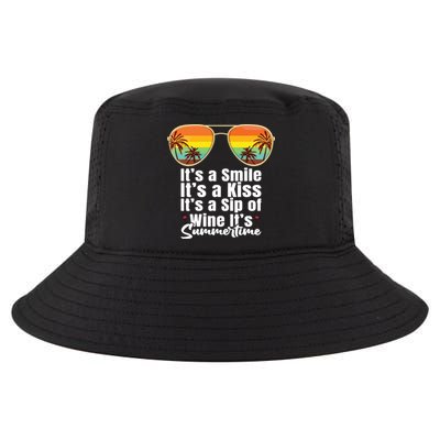 Its A Smile Its A Kiss Its A Sip Of Wine Its Summertime Cool Comfort Performance Bucket Hat