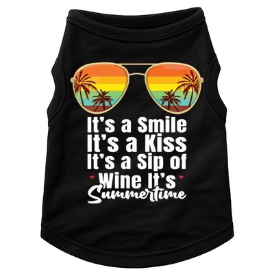 Its A Smile Its A Kiss Its A Sip Of Wine Its Summertime Doggie Tank