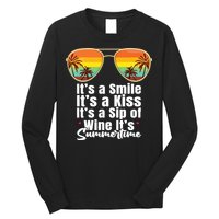 Its A Smile Its A Kiss Its A Sip Of Wine Its Summertime Long Sleeve Shirt
