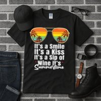 Its A Smile Its A Kiss Its A Sip Of Wine Its Summertime Tall T-Shirt