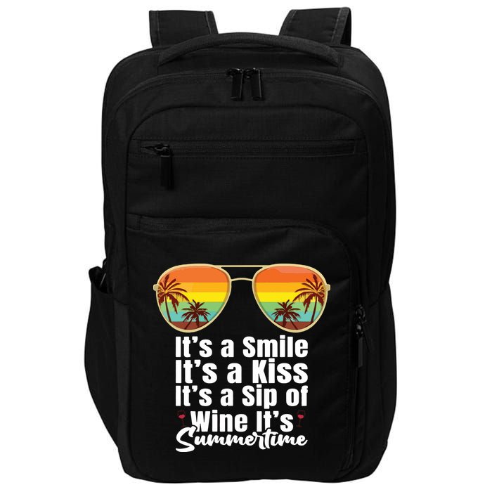 Its A Smile Its A Kiss Its A Sip Of Wine Its Summertime Impact Tech Backpack