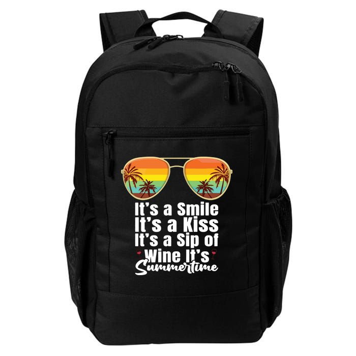 Its A Smile Its A Kiss Its A Sip Of Wine Its Summertime Backpack
