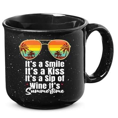 Its A Smile Its A Kiss Its A Sip Of Wine Its Summertime 15oz Campfire Ceramic Mug