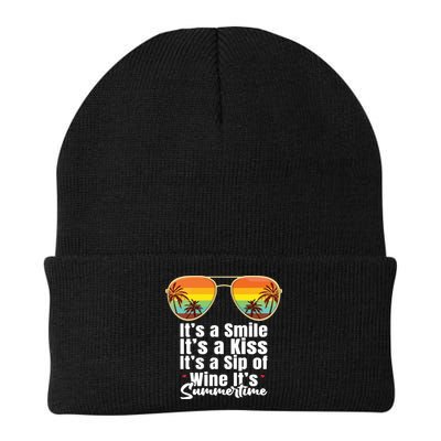 Its A Smile Its A Kiss Its A Sip Of Wine Its Summertime Beanie