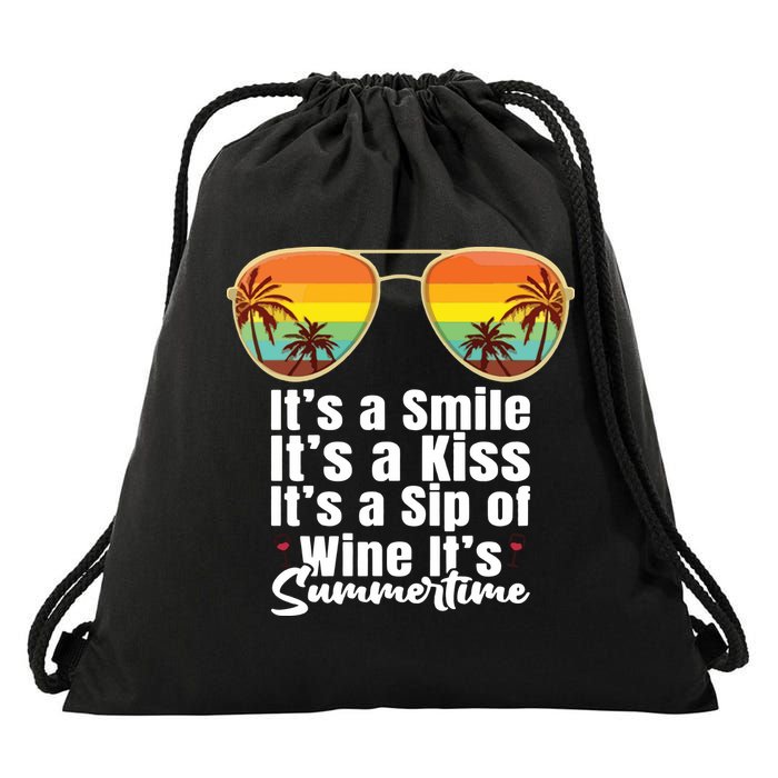 Its A Smile Its A Kiss Its A Sip Of Wine Its Summertime Drawstring Bag