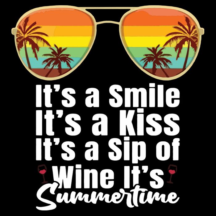 Its A Smile Its A Kiss Its A Sip Of Wine Its Summertime Flatbill Hat