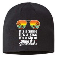 Its A Smile Its A Kiss Its A Sip Of Wine Its Summertime Sustainable Beanie