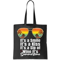 Its A Smile Its A Kiss Its A Sip Of Wine Its Summertime Bag