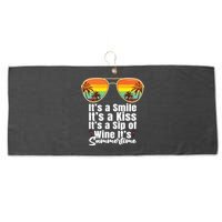 Its A Smile Its A Kiss Its A Sip Of Wine Its Summertime Large Microfiber Waffle Golf Towel
