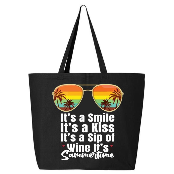 Its A Smile Its A Kiss Its A Sip Of Wine Its Summertime 25L Jumbo Tote