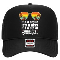 Its A Smile Its A Kiss Its A Sip Of Wine Its Summertime Hat