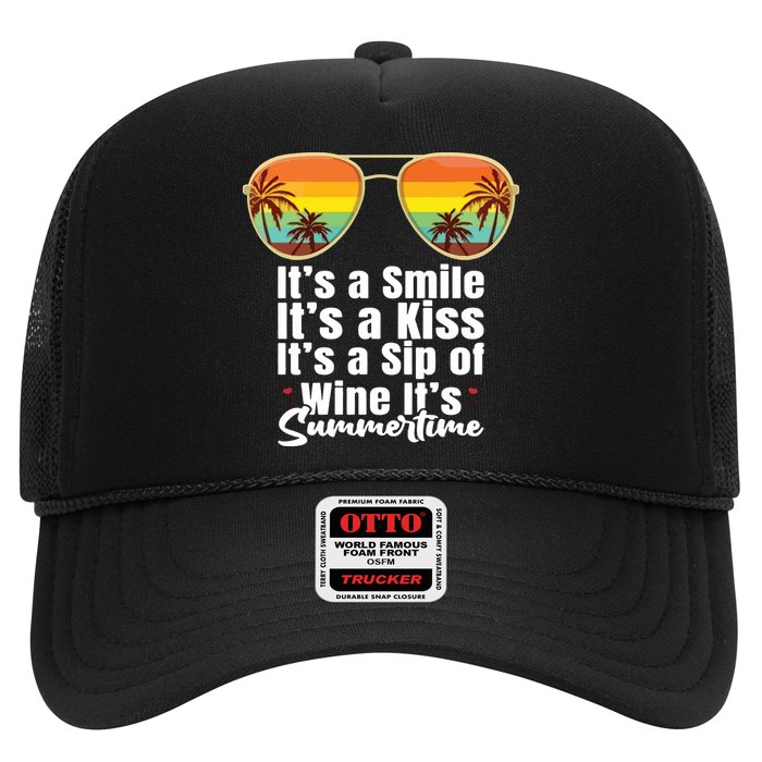 Its A Smile Its A Kiss Its A Sip Of Wine Its Summertime Hat