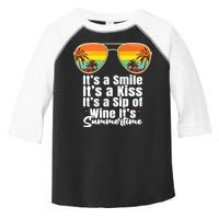 Its A Smile Its A Kiss Its A Sip Of Wine Its Summertime Toddler Fine Jersey T-Shirt
