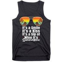 Its A Smile Its A Kiss Its A Sip Of Wine Its Summertime Tank Top