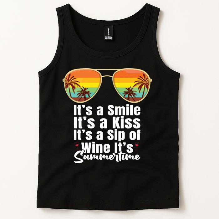Its A Smile Its A Kiss Its A Sip Of Wine Its Summertime Tank Top