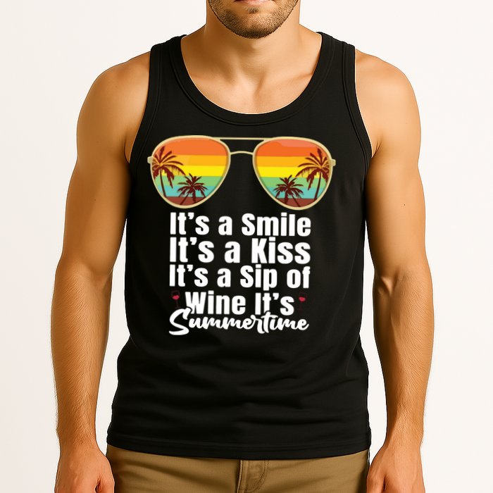 Its A Smile Its A Kiss Its A Sip Of Wine Its Summertime Tank Top