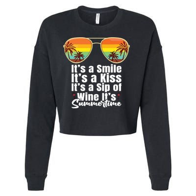 Its A Smile Its A Kiss Its A Sip Of Wine Its Summertime Cropped Pullover Crew