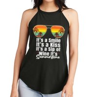Its A Smile Its A Kiss Its A Sip Of Wine Its Summertime Women's Perfect Tri Rocker Tank