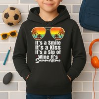 Its A Smile Its A Kiss Its A Sip Of Wine Its Summertime Kids Hoodie
