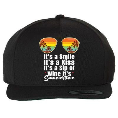 Its A Smile Its A Kiss Its A Sip Of Wine Its Summertime Wool Snapback Cap