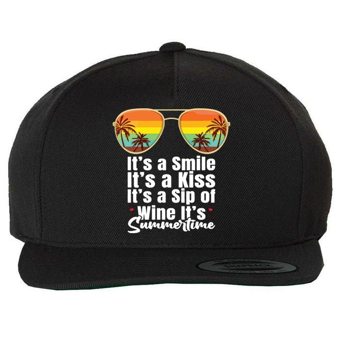 Its A Smile Its A Kiss Its A Sip Of Wine Its Summertime Wool Snapback Cap