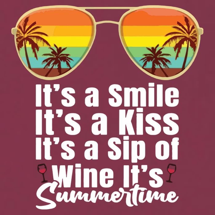 Its A Smile Its A Kiss Its A Sip Of Wine Its Summertime 16oz Travel Tumbler
