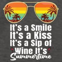 Its A Smile Its A Kiss Its A Sip Of Wine Its Summertime Vector Backpack