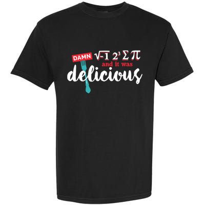 I Ate Some Pie And It Was Delicious Math Ate Sum Pi Day Gift Garment-Dyed Heavyweight T-Shirt