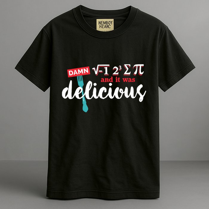 I Ate Some Pie And It Was Delicious Math Ate Sum Pi Day Gift Garment-Dyed Heavyweight T-Shirt