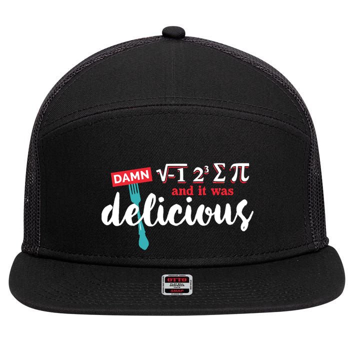 I Ate Some Pie And It Was Delicious Math Ate Sum Pi Day Gift 7 Panel Mesh Trucker Snapback Hat