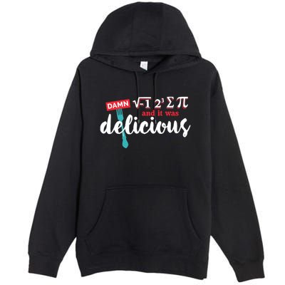I Ate Some Pie And It Was Delicious Math Ate Sum Pi Day Gift Premium Pullover Hoodie