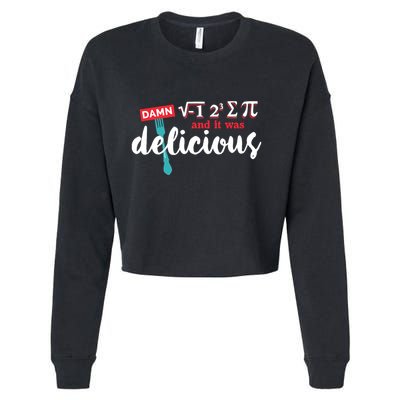 I Ate Some Pie And It Was Delicious Math Ate Sum Pi Day Gift Cropped Pullover Crew