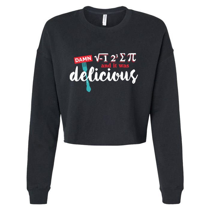 I Ate Some Pie And It Was Delicious Math Ate Sum Pi Day Gift Cropped Pullover Crew