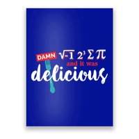 I Ate Some Pie And It Was Delicious Math Ate Sum Pi Day Gift Poster
