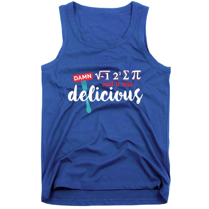I Ate Some Pie And It Was Delicious Math Ate Sum Pi Day Gift Tank Top
