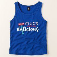 I Ate Some Pie And It Was Delicious Math Ate Sum Pi Day Gift Tank Top