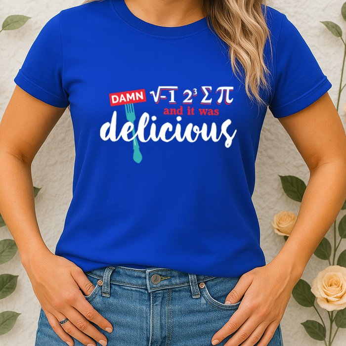 I Ate Some Pie And It Was Delicious Math Ate Sum Pi Day Gift Womens T-Shirt