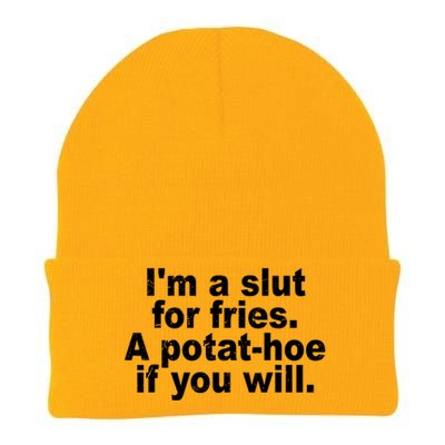 Im A Slut For Fries A Potathoe If You Will Quote Knit Cap Winter Beanie