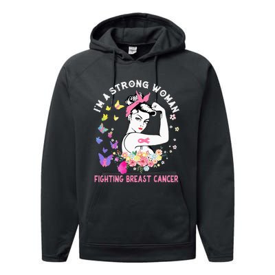 IM A Strong Woman Fighting Breast Cancer Performance Fleece Hoodie