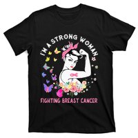 IM A Strong Woman Fighting Breast Cancer T-Shirt